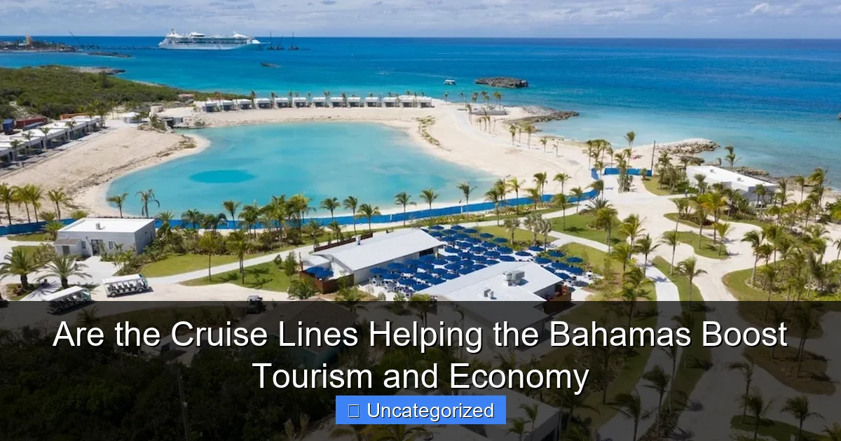 Are the Cruise Lines Helping the Bahamas Boost Tourism and Economy