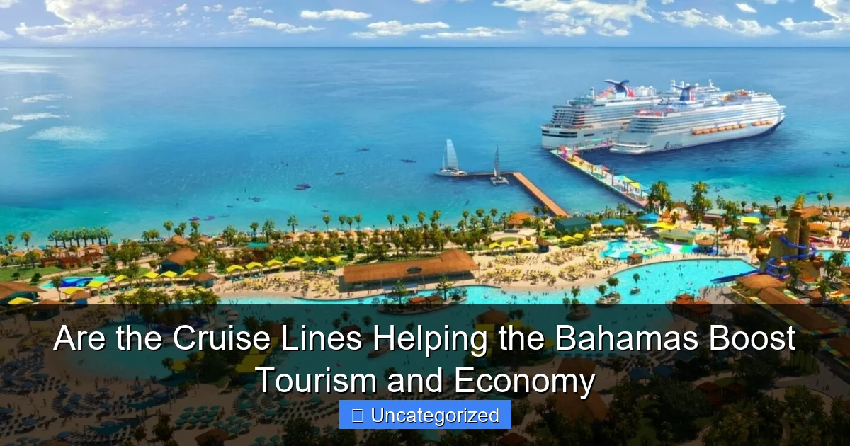 Are the Cruise Lines Helping the Bahamas Boost Tourism and Economy