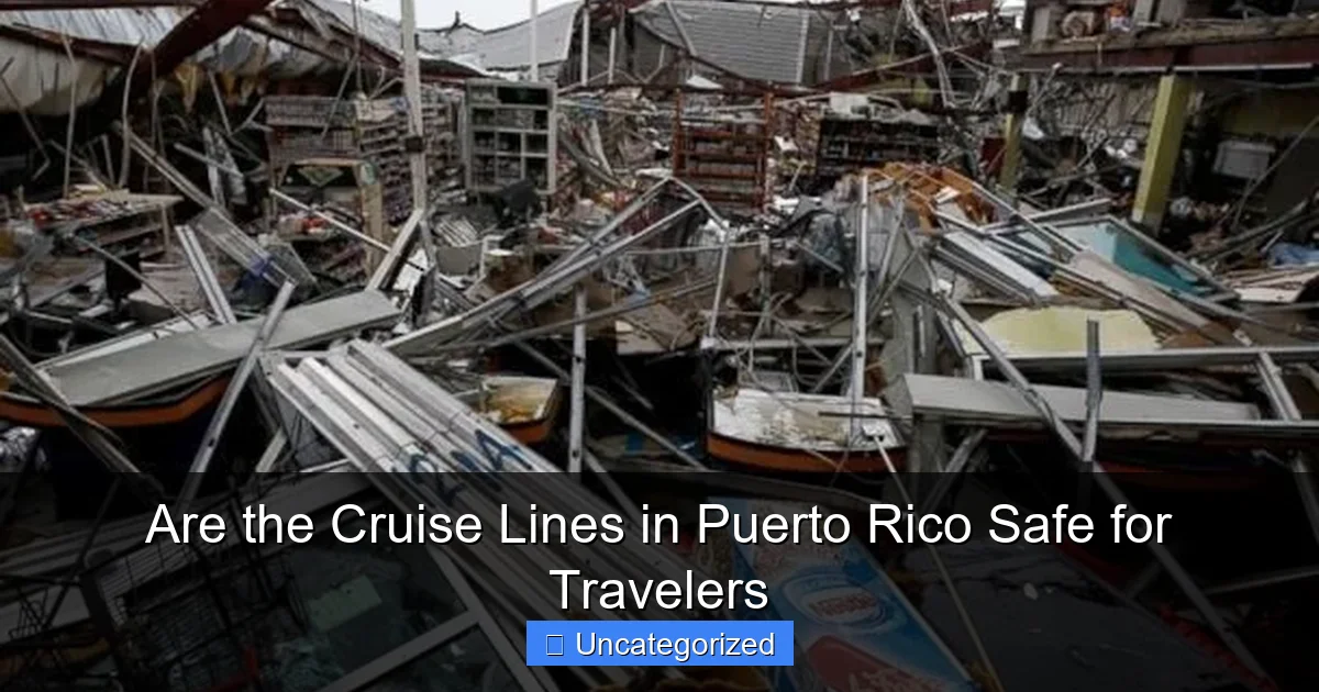 Are the Cruise Lines in Puerto Rico Safe for Travelers