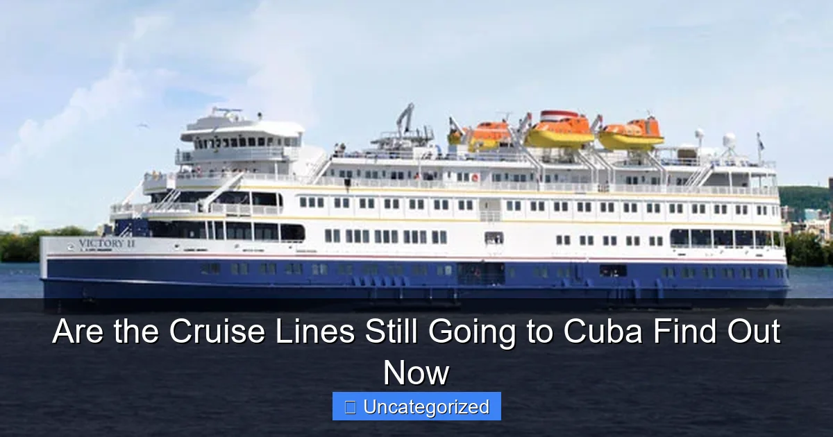 Are the Cruise Lines Still Going to Cuba Find Out Now
