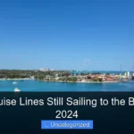 Are the Cruise Lines Still Sailing to the Bahamas in 2024