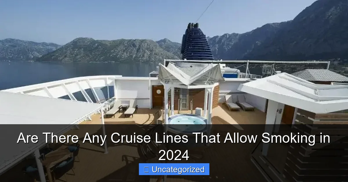 Are There Any Cruise Lines That Allow Smoking in 2024