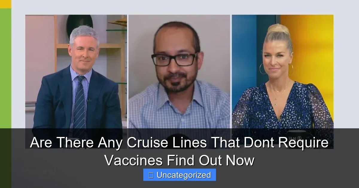 Are There Any Cruise Lines That Dont Require Vaccines Find Out Now