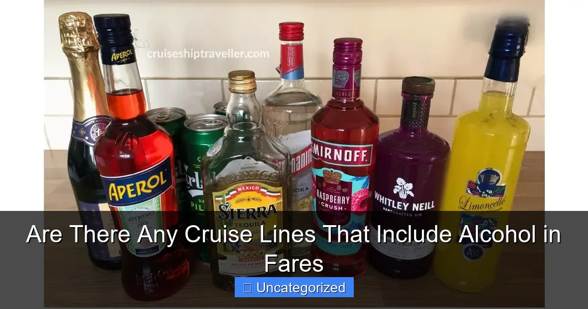 Are There Any Cruise Lines That Include Alcohol in Fares