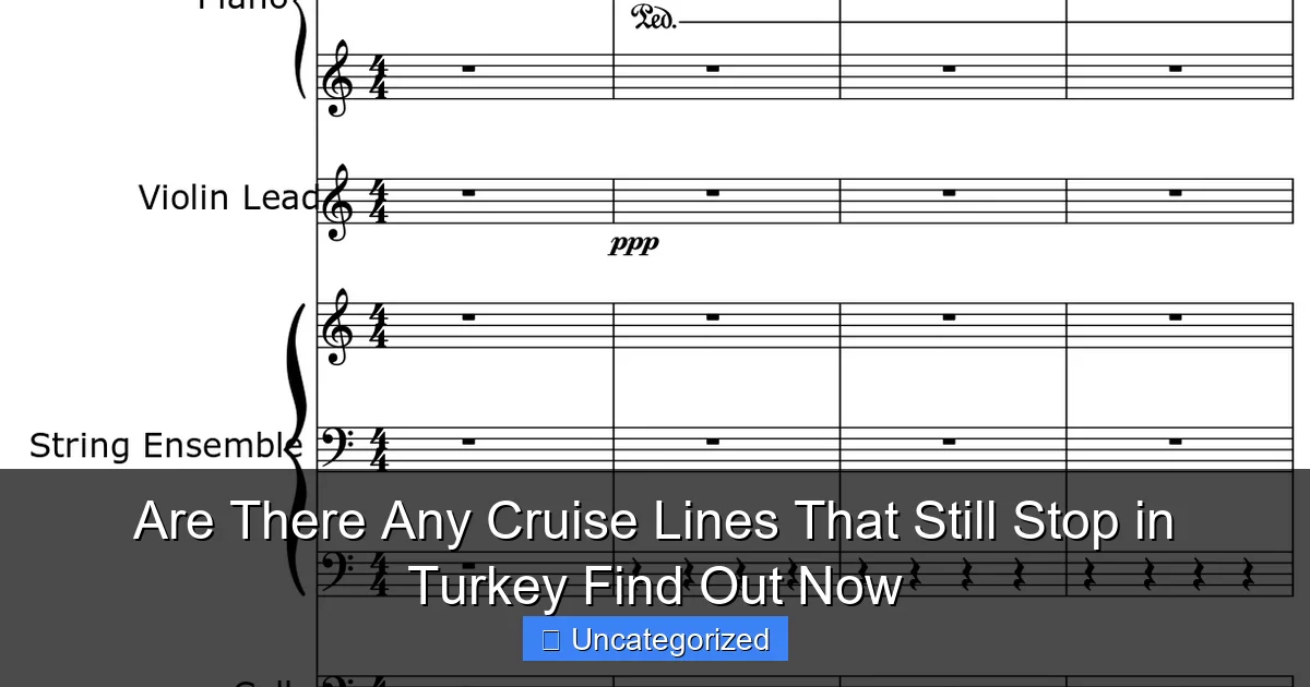 Are There Any Cruise Lines That Still Stop in Turkey Find Out Now
