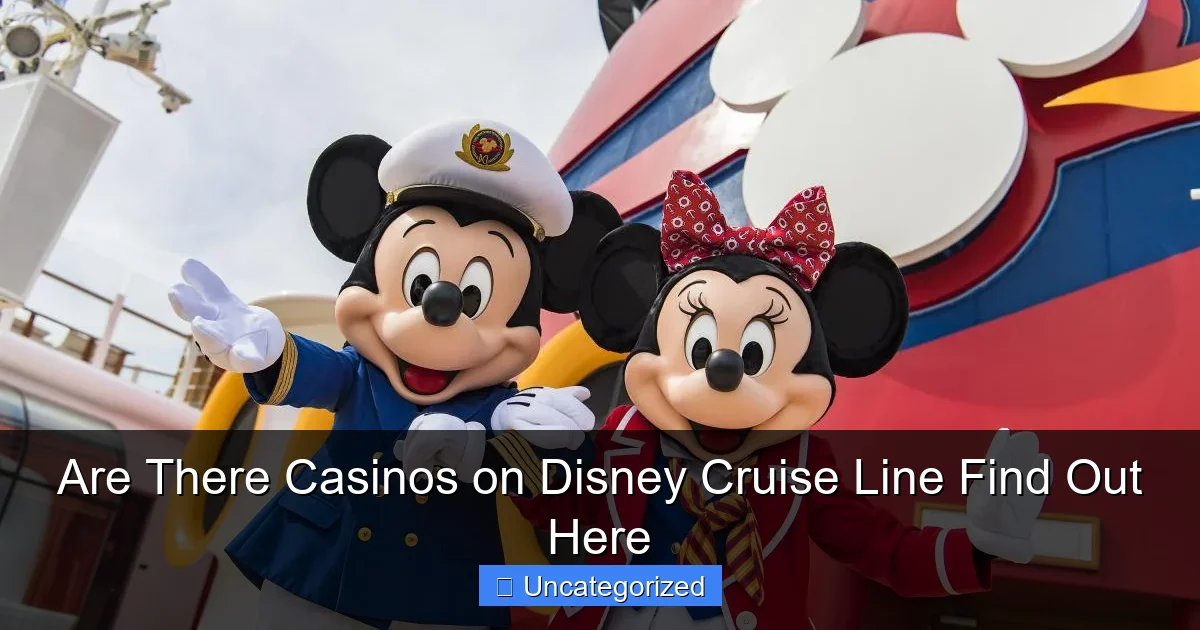 Are There Casinos on Disney Cruise Line Find Out Here