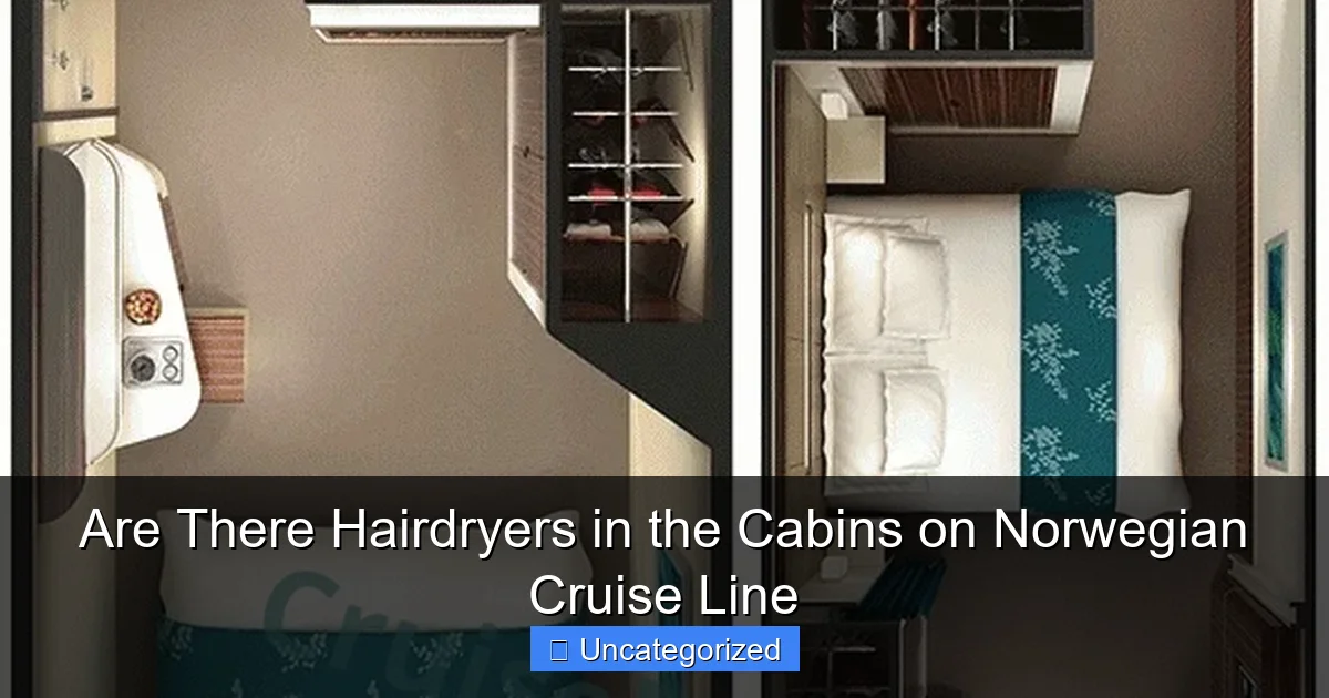 Are There Hairdryers in the Cabins on Norwegian Cruise Line