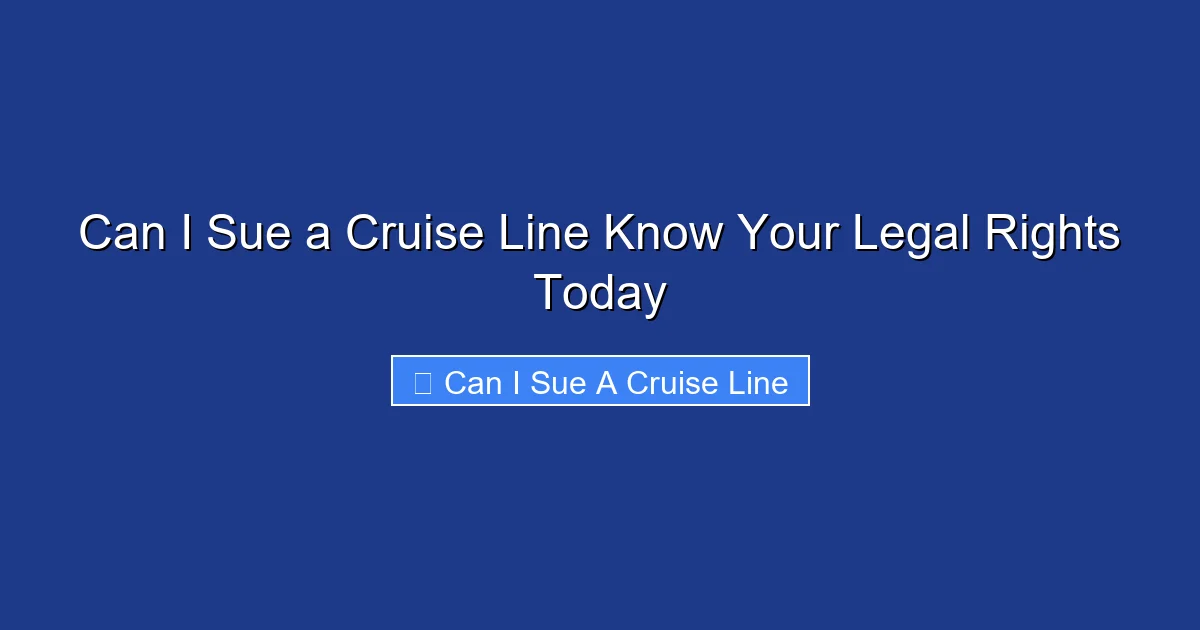 Can I Sue a Cruise Line Know Your Legal Rights Today