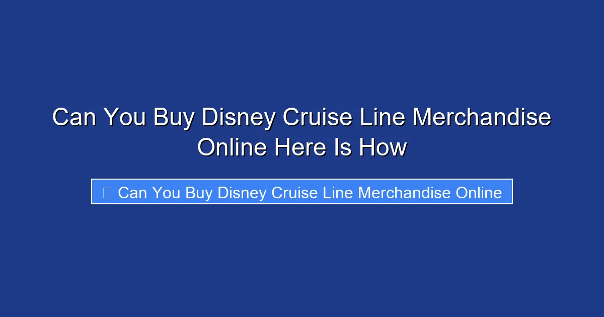 Can You Buy Disney Cruise Line Merchandise Online Here Is How