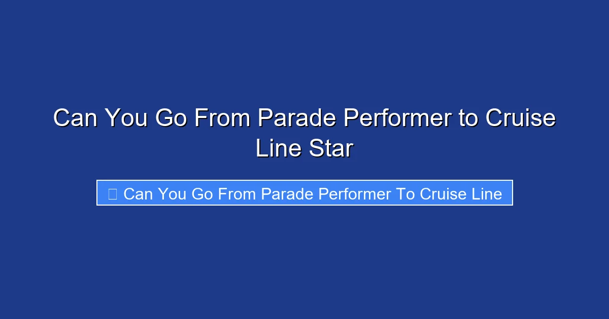 Can You Go From Parade Performer to Cruise Line Star