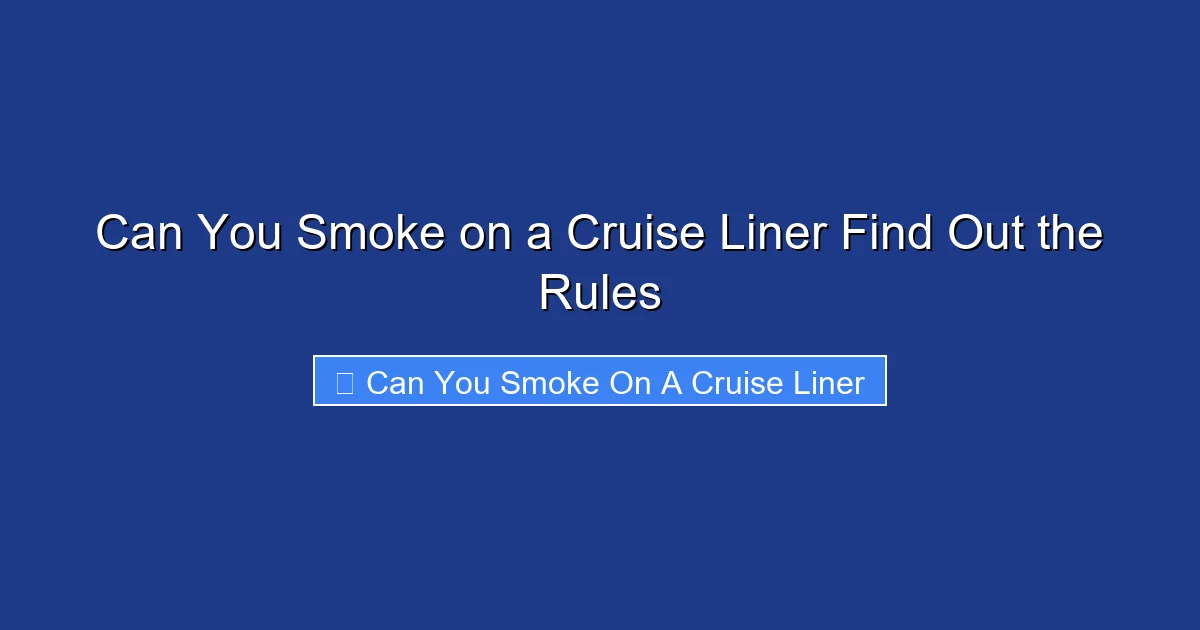 Can You Smoke on a Cruise Liner Find Out the Rules