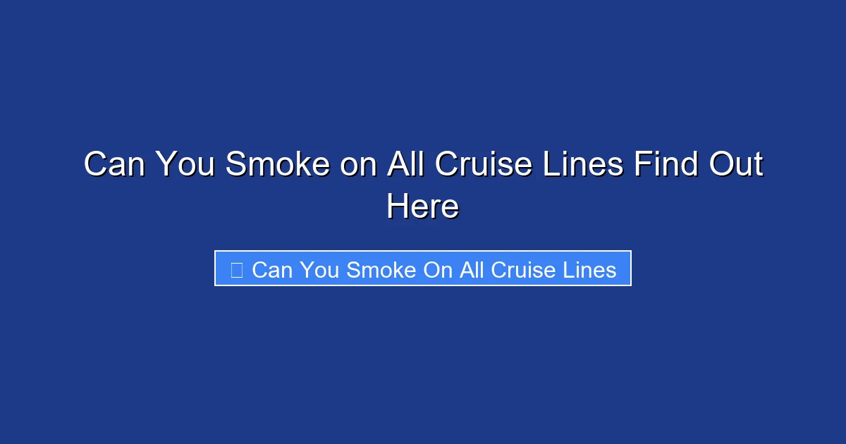 Can You Smoke on All Cruise Lines Find Out Here