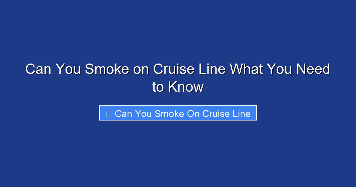 Can You Smoke on Cruise Line What You Need to Know