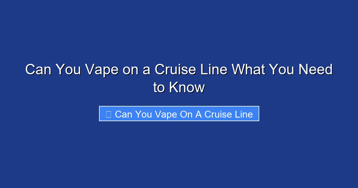 Can You Vape on a Cruise Line What You Need to Know