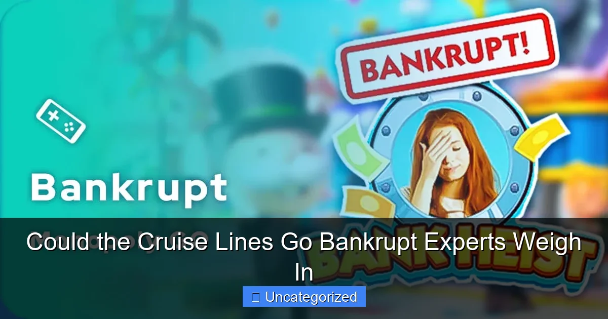 Could the Cruise Lines Go Bankrupt Experts Weigh In