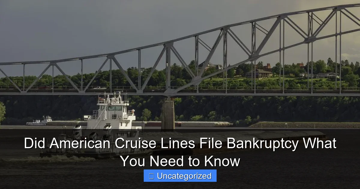 Did American Cruise Lines File Bankruptcy What You Need to Know