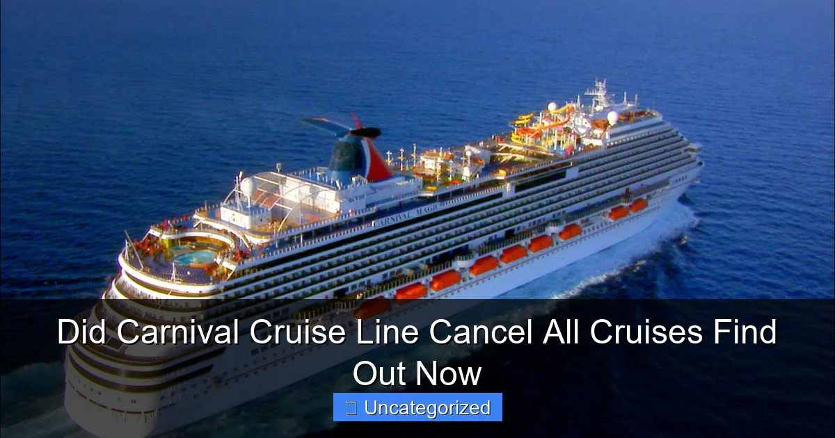 Did Carnival Cruise Line Cancel All Cruises Find Out Now