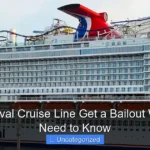 Did Carnival Cruise Line Get a Bailout What You Need to Know
