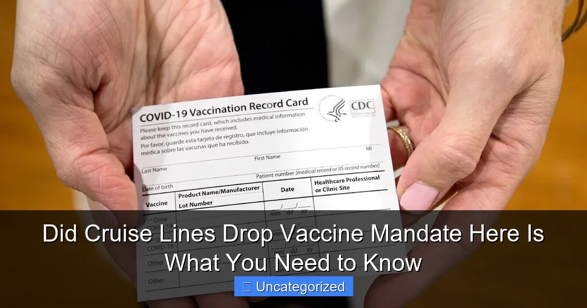 Did Cruise Lines Drop Vaccine Mandate Here Is What You Need to Know