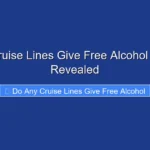 Do Any Cruise Lines Give Free Alcohol The Truth Revealed