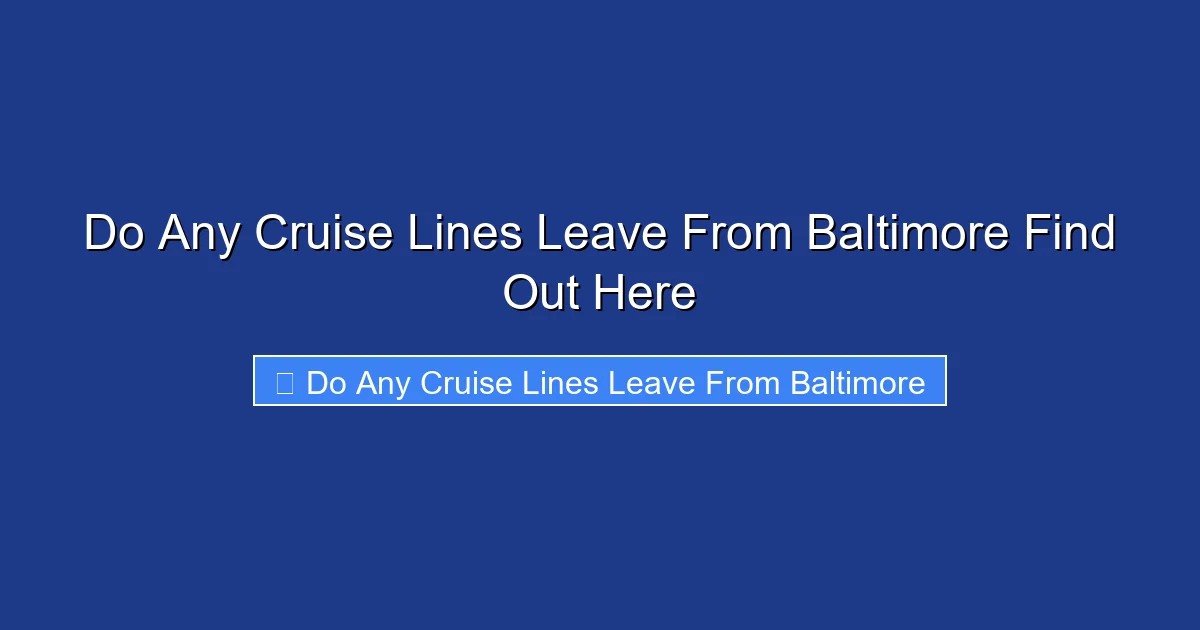 Do Any Cruise Lines Leave From Baltimore Find Out Here