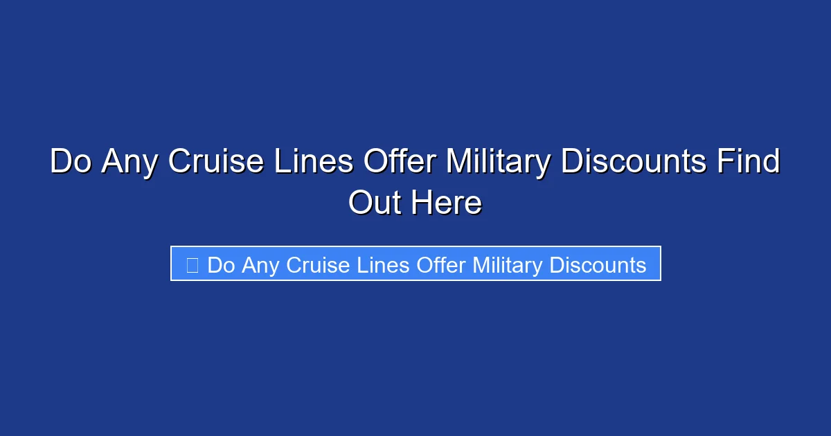 Do Any Cruise Lines Offer Military Discounts Find Out Here