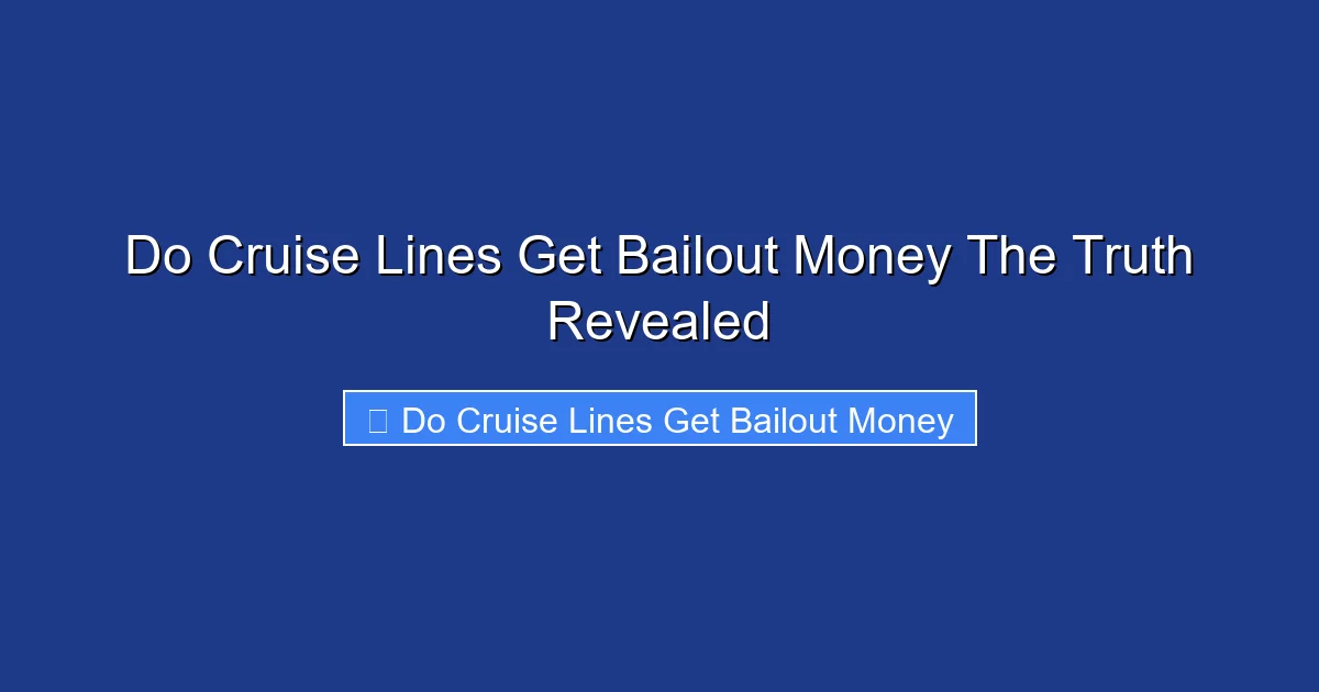 Do Cruise Lines Get Bailout Money The Truth Revealed