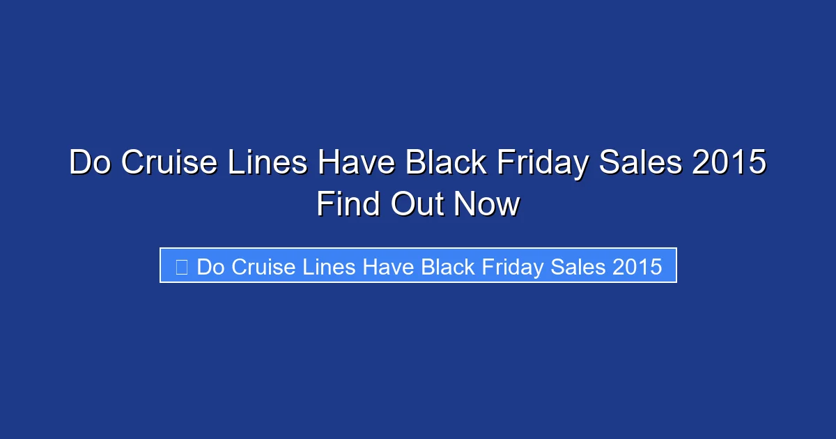 Do Cruise Lines Have Black Friday Sales 2015 Find Out Now