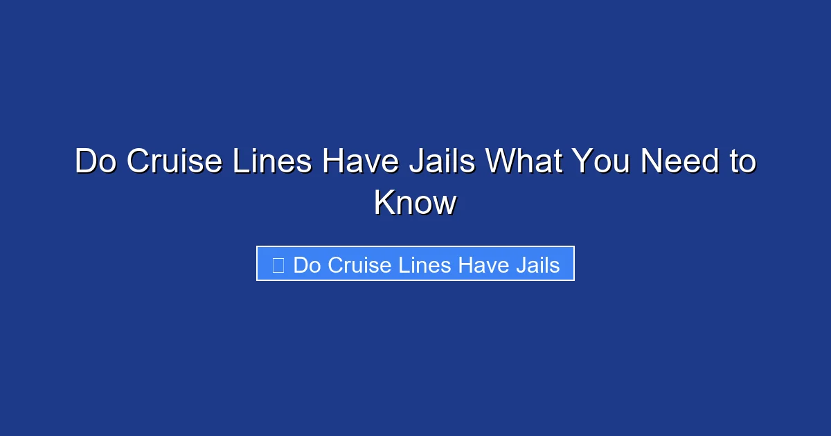 Do Cruise Lines Have Jails What You Need to Know