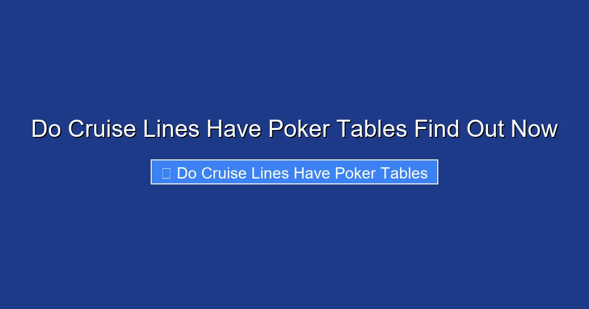 Do Cruise Lines Have Poker Tables Find Out Now