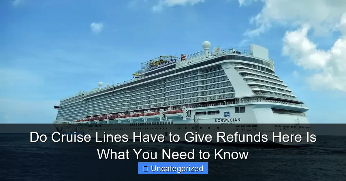 Do Cruise Lines Have to Give Refunds Here Is What You Need to Know