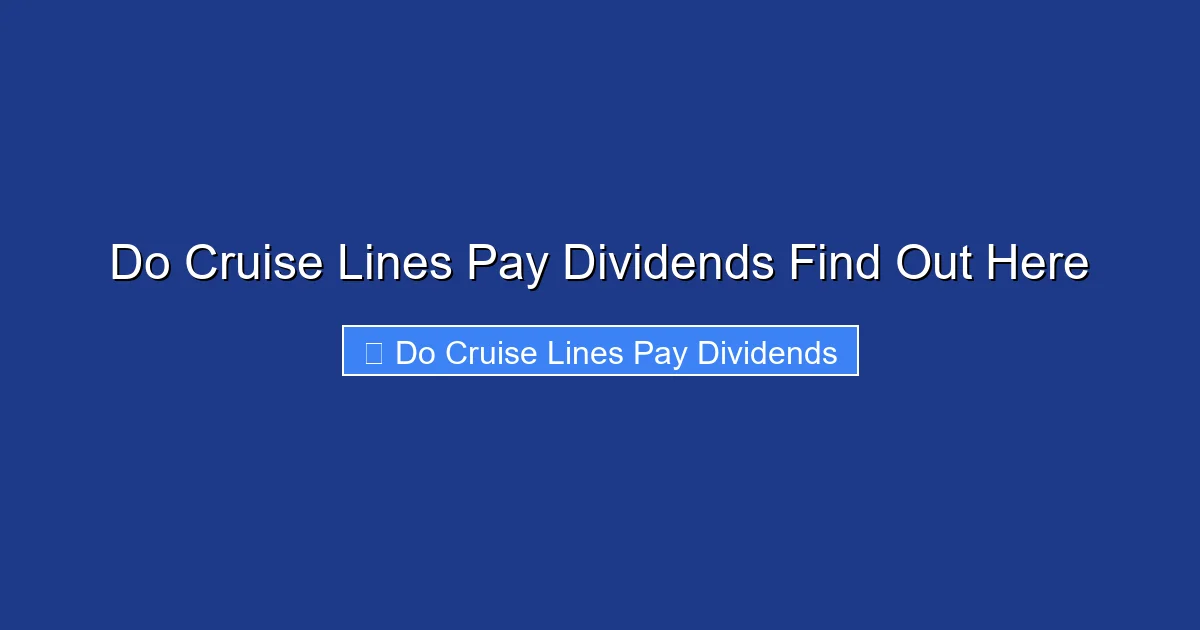 Do Cruise Lines Pay Dividends Find Out Here