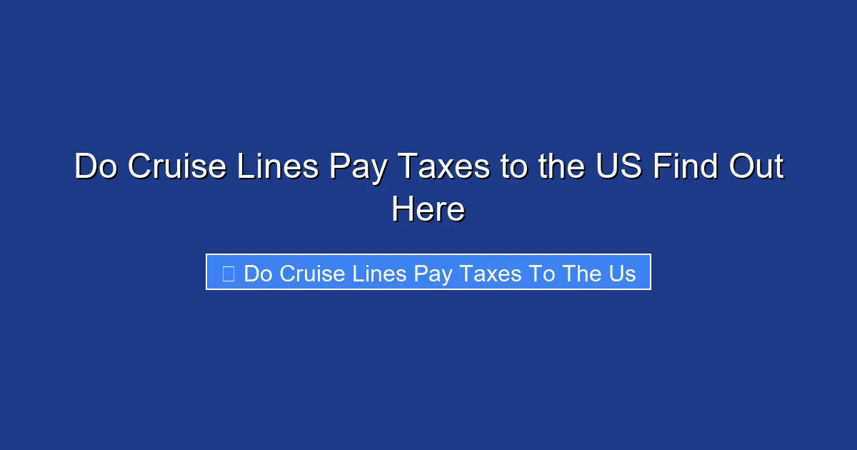 Do Cruise Lines Pay Taxes to the US Find Out Here