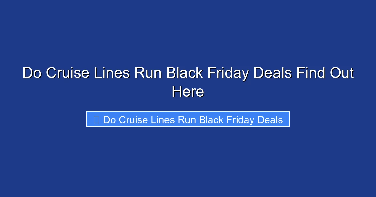 Do Cruise Lines Run Black Friday Deals Find Out Here