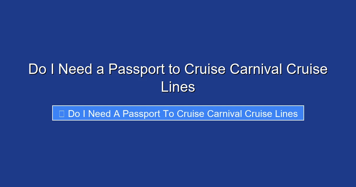 Do I Need a Passport to Cruise Carnival Cruise Lines