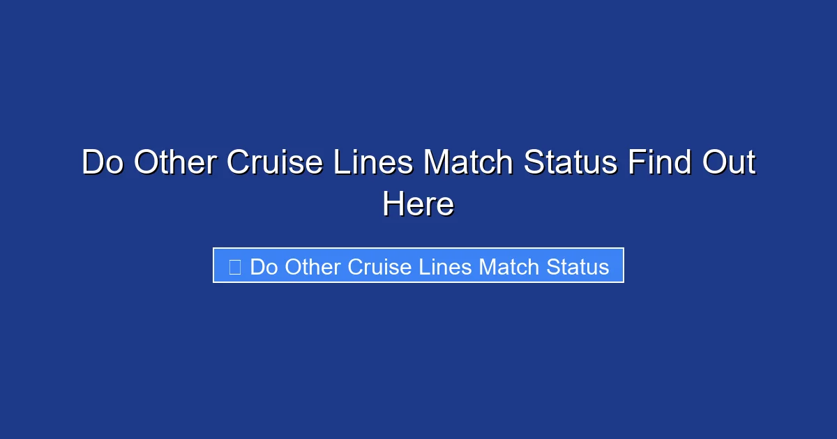Do Other Cruise Lines Match Status Find Out Here
