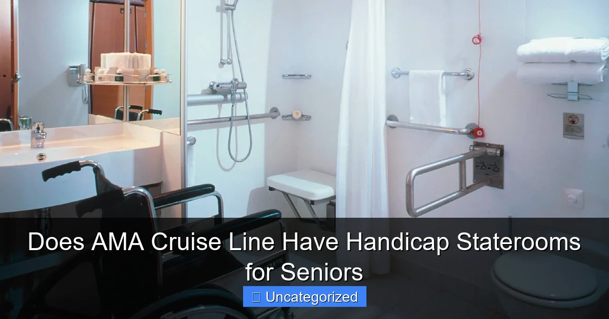 Does AMA Cruise Line Have Handicap Staterooms for Seniors