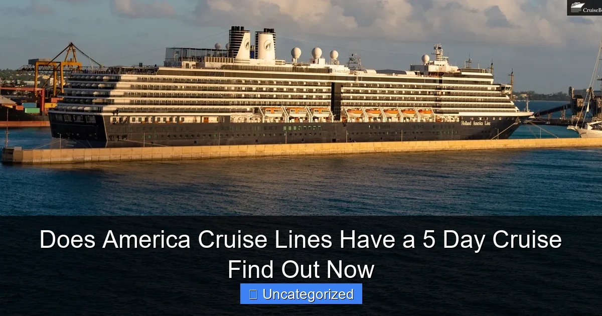 Does America Cruise Lines Have a 5 Day Cruise Find Out Now