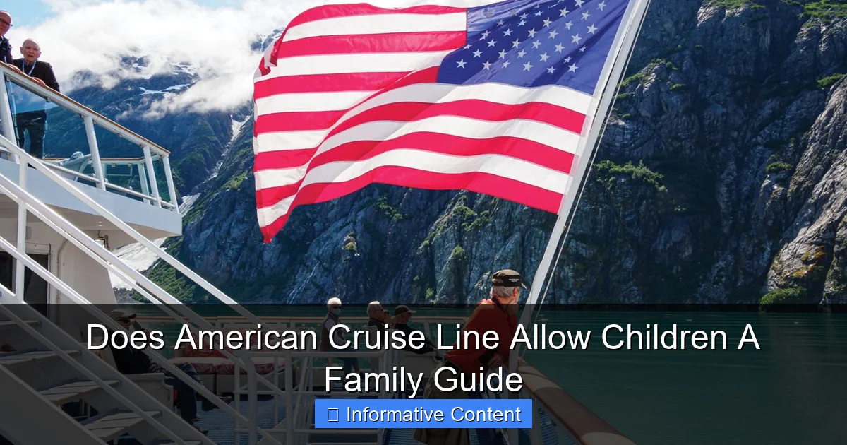 Does American Cruise Line Allow Children A Family Guide