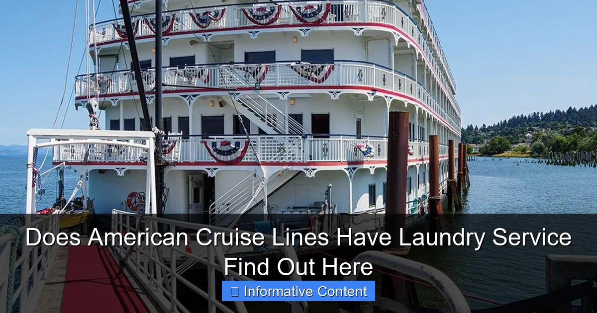 Does American Cruise Lines Have Laundry Service Find Out Here