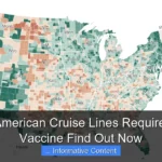 Does American Cruise Lines Require Covid Vaccine Find Out Now