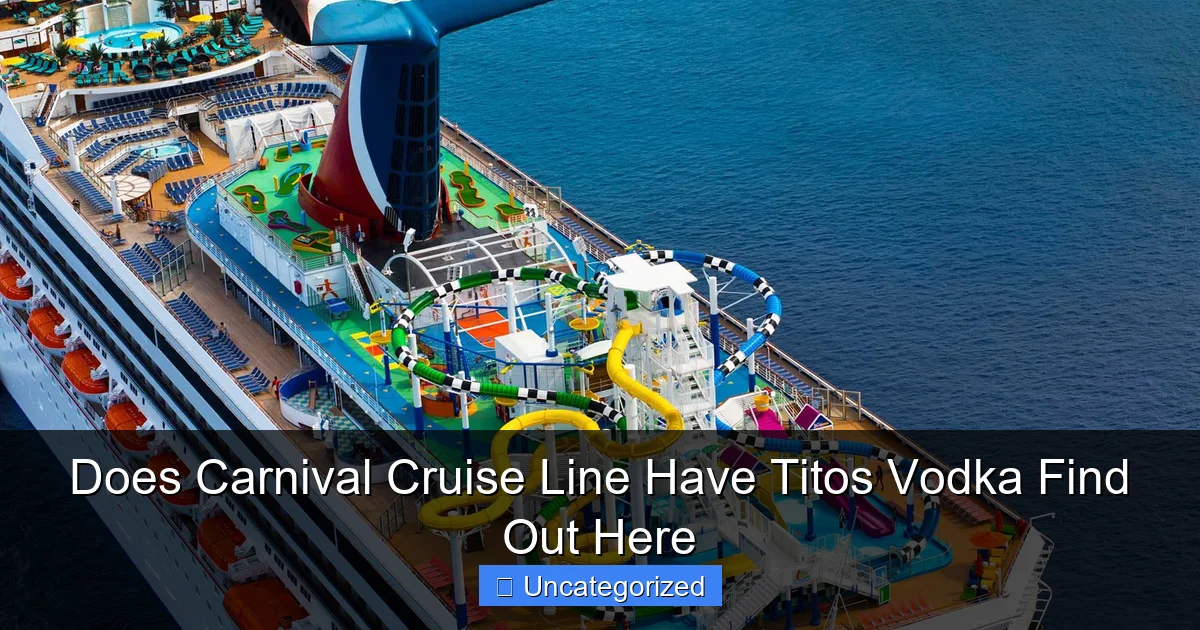 Does Carnival Cruise Line Have Titos Vodka Find Out Here