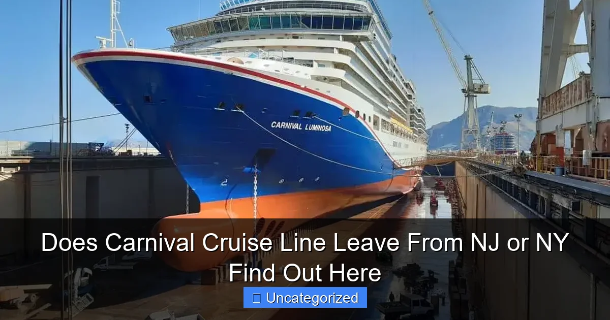 Does Carnival Cruise Line Leave From NJ or NY Find Out Here
