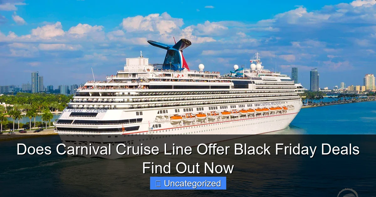 Does Carnival Cruise Line Offer Black Friday Deals Find Out Now