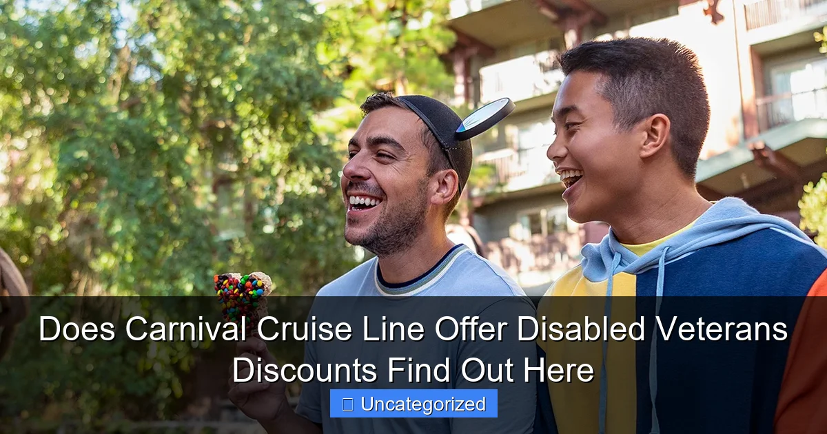 Does Carnival Cruise Line Offer Disabled Veterans Discounts Find Out Here