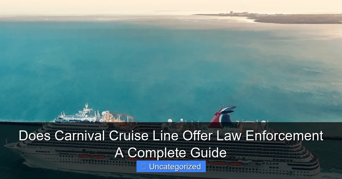 Does Carnival Cruise Line Offer Law Enforcement A Complete Guide