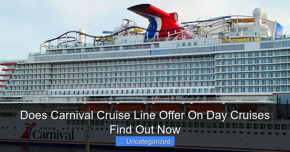 Does Carnival Cruise Line Offer On Day Cruises Find Out Now