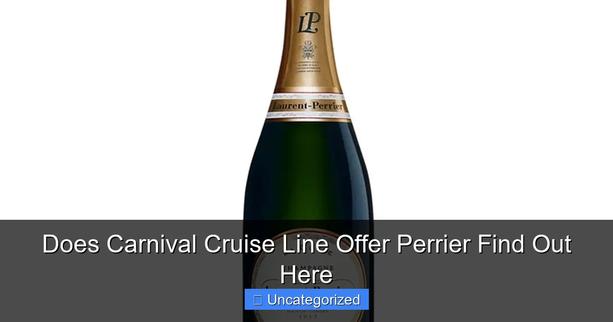 Does Carnival Cruise Line Offer Perrier Find Out Here