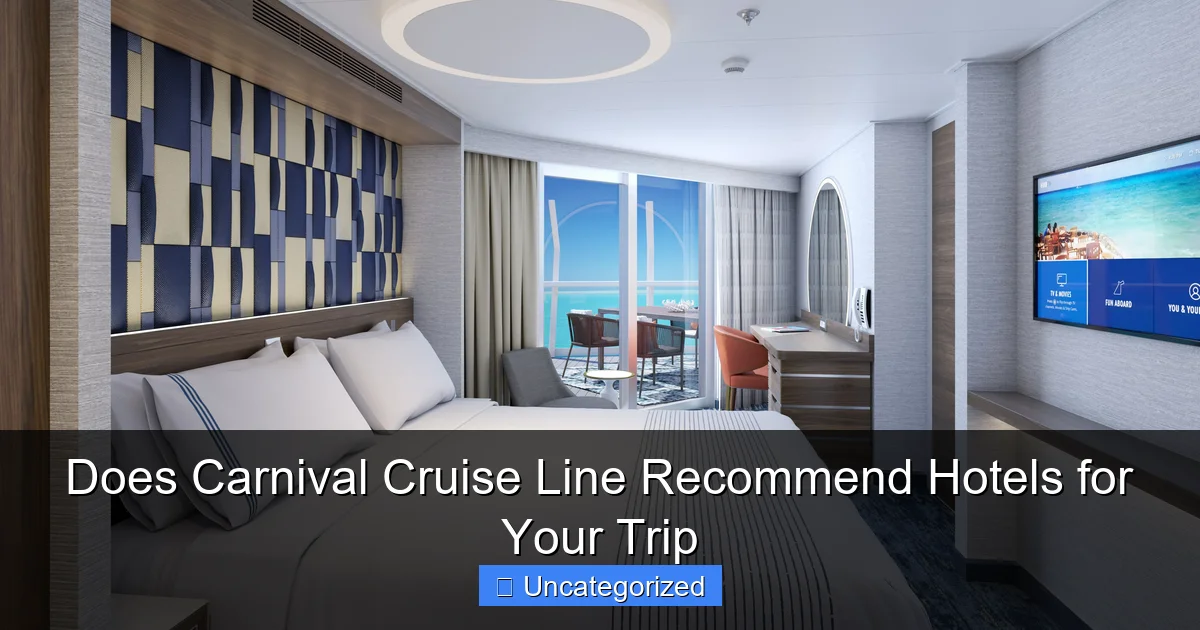 Does Carnival Cruise Line Recommend Hotels for Your Trip