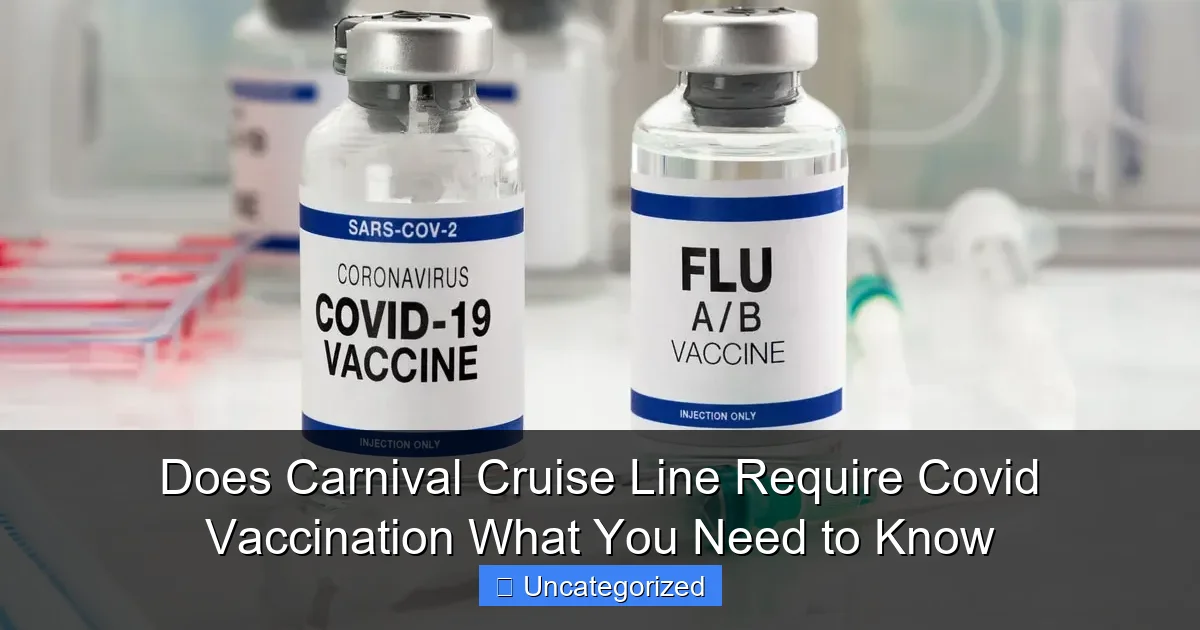 Does Carnival Cruise Line Require Covid Vaccination What You Need to Know